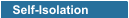 Self-Isolation