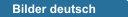 Bilder deutsch
